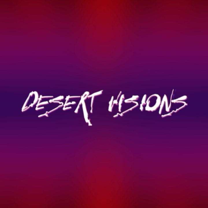 Desert Visions

coming soon